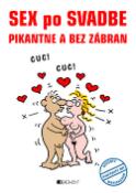 Kniha: Sex po svadbe - Pikantne a bez zábran - Zlata Golda Dvořáková, André