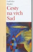 Kniha: Cesty na vrch Sad - Ladislav Hrubý