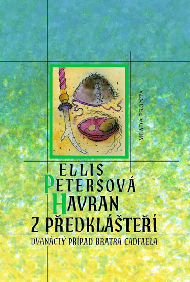 Kniha: Havran z předklášteří - Dvanáctý případ bratra Cadfaela - Ellis Petersová