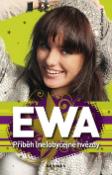 Kniha: Ewa Příběh (ne)obyčejné hvězdy - Příběh (ne)obyčejné hvězdy - Kamila Tomsová