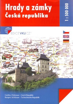 Knižná mapa: Hrady a zámky Česká republika 1 : 500 000 - Castles, Châteaux - Czech Republic Burgen, Schlösser - Tschechische Republik