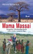 Kniha: Mama Massai - Hanna Schottová