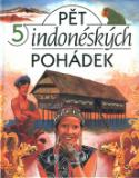Kniha: Pět indonéských pohádek - Marie Rivai