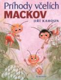 Kniha: Príhody včelích mackov - Ivo Houf, Jiří Kahoun
