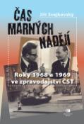 Kniha: Čas marných nadějí - Jiří Svejkovský