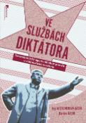 Kniha: Ve službách diktátora - Severokorejský agent odhaluje pravdu o stalinistickém režimu - Ingrid Steiner-Gashi, Dardan Gashi