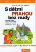 Kniha: S dětmi Prahou bez nudy - Náměty pro děti ve věku od 5 do 14 let - Evžen Ge, Klára Vaňková