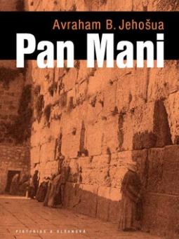Kniha: Pan Mani - Avraham B. Jehošua