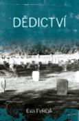 Kniha: Dědictví - 3. upravené a rozšířené vydání - Eva Tvrdá