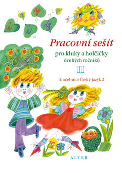 Kniha: Pracovní sešit pro kluky a holčičky druhých roč. II,  k učebnici Českého j. 2 - pro kluky a holčičky druhých ročníků - Lenka Bradáčová