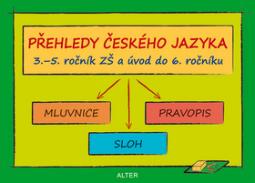Kniha: Přehledy českého jazyka 3.-5. ročník ZŠ a úvod do 6.ročníku - Mluvnice, sloh, pravopis - neuvedené, Lenka Bradáčová
