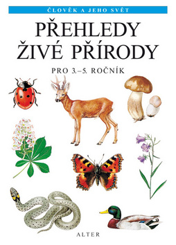 Kniha: Přehledy živé přírody pro 3.-5- ročník - Věra Čížková, Lenka Bradáčová