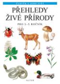 Kniha: Přehledy živé přírody pro 3.-5- ročník - Věra Čížková, Lenka Bradáčová