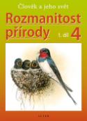 Kniha: Rozmanitost přírody 4, 1.díl - Helena Kholová