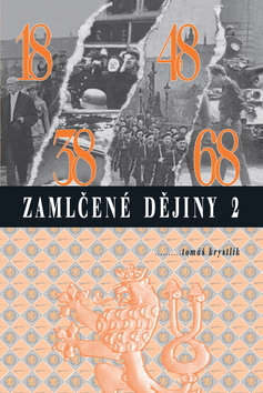 Kniha: Zamlčené dějiny 2 - Tomáš Krystlík
