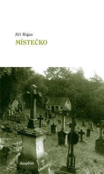 Kniha: Místečko - Jiří Bigas