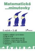 Kniha: Matematické minutovky pro 1. ročník 3. díl - Hana Mikulenková, Josef Molnár