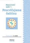 Kniha: Procvičujeme češtinu pracovní sešit  pro 2. ročník 1.díl - 2. ročník - Radek Malý, Hana Mikulenková