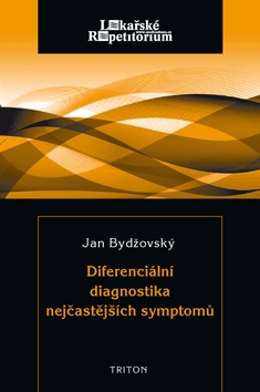 Kniha: Diferenciální diagnostika nejčastějších symptomů - Jan Bydžovský