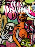 Kniha: Dějiny Mosambiku - Jan Klíma