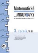 Kniha: Matematické minutovky pro 3. ročník /1. díl - 3. ročník - Hana Mikulenková, Josef Molnár