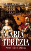Kniha: Mária Terézia. Medzi trónom a láskou - Gabriele Marie Cristen
