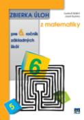 Kniha: Zbierka úloh z matematiky pre 6. ročník základných škôl - 2. aktualizované vydanie - Ľudovít Bálint, Jozef Kuzma