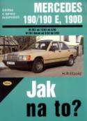 Kniha: Mercedes Benz 190/190E a 190 D od 12/82 do 5/93 - Údržba a opravy automobilů č. 45 - Hans-Rüdiger Etzold