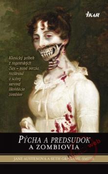 Kniha: Pýcha a predsudok a zombiovia - Jane Austenová, Seth Grahame-Smith