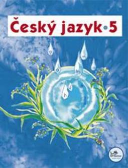 Kniha: Český jazyk 5 - 5. ročník - Hana Mikulenková