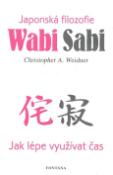 Kniha: Wabi Sabi - jak vybrat správný kámen pro svou nemoc - Christopher A. Weidner