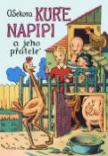 Kniha: Kuře Napipi a jeho přátelé - Ondřej Sekora