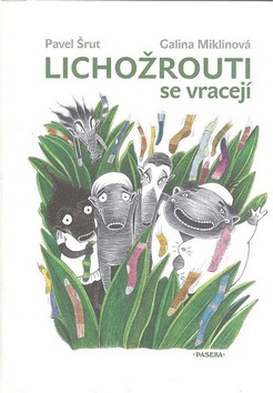 Kniha: Lichožrouti se vracejí - Pavel Šrut, Galina Miklínová