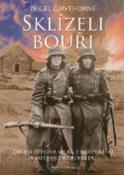 Kniha: Sklízeli bouři - Druhá světová válka z německého a japonského pohledu - Nigel Cawthorne