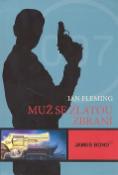 Kniha: James Bond Muž se zlatou zbraní - Ian Fleming