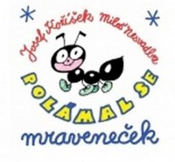 Kniha: Polámal se mraveneček - Josef Kožíšek, Miloš Nesvadba
