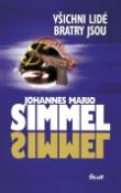 Kniha: Všichni lidé bratry jsou - Johannes Mario Simmel