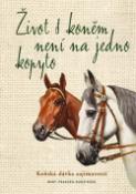 Kniha: Život s koněm není na jedno kopyto - Mary Francez Budziková