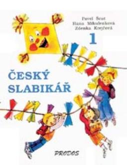 Kniha: Český slabikář 1 - Pavel Šrut, Pavel Šrut