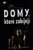 Kniha: Domy, které zabíjejí - Roger de Lafforest