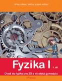 Kniha: Fyzika I - Látka a těleso, veličiny a jejích měření - Jarmila Davidová