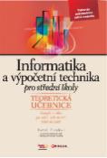 Kniha: Informatika a výpočetní technika pro SŠ - Teoretická učebnice - Pavel Roubal