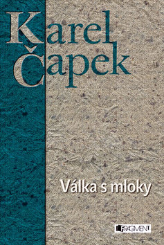 Kniha: Válka s mloky - Karel Čapek