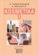 Kniha: Kosmetika I - Pro 1. ročník UO Kosmetička - Věra Rozsívalová