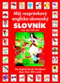 Kniha: Môj rozprávkový anglicko-slovenský slovník - My English-Slovak Wordbook - Van Gool