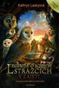 Kniha: Legenda o sovích strážcích: V zajetí - Napínavá fantasy série ze světa zvířat 1. díl - Kathryn Laskyová