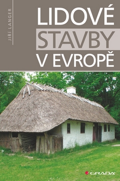 Kniha: Lidové stavby v Evropě - Jiří Langer