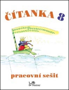 Kniha: Čítanka 8 Pracovní sešit - Dagmar Dorovská, Vlasta Řeřichová