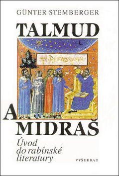 Kniha: Talmud a midraš - Úvod do rabínské literatury - Günter Stemberger