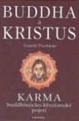 Kniha: Buddha a Kristus - Karma - buddhisticko křesťanské pojetí - Leopold Procházka